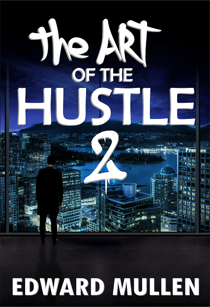 The Art of the Hustle 2